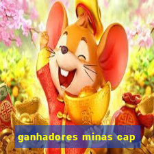 ganhadores minas cap